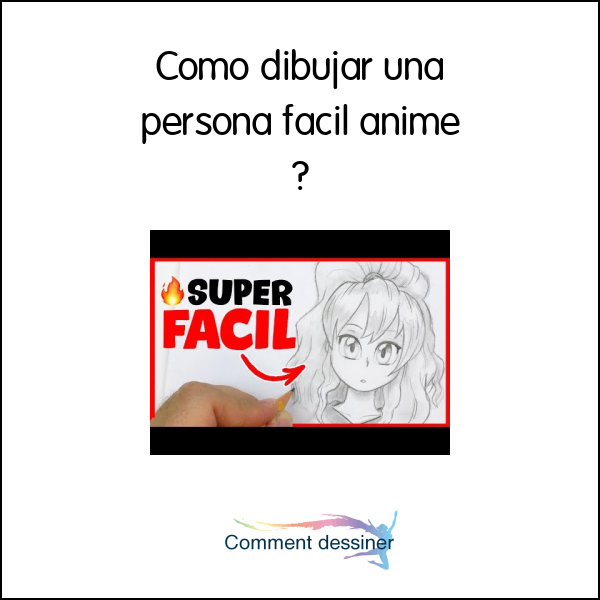 Como dibujar una persona facil anime